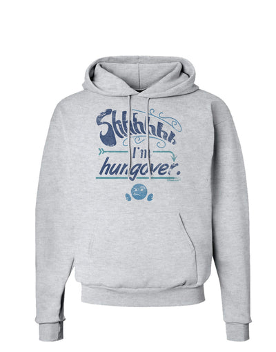 Shhh Im Hungover Funny Hoodie Sweatshirt by-Hoodie-TooLoud-AshGray-Small-Davson Sales