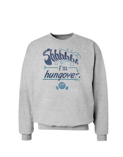 Shhh Im Hungover Funny Sweatshirt by-Sweatshirts-TooLoud-AshGray-Small-Davson Sales