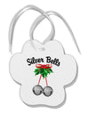 Silver Bells Paw Print Shaped Ornament by TooLoud-Ornament-TooLoud-White-Davson Sales