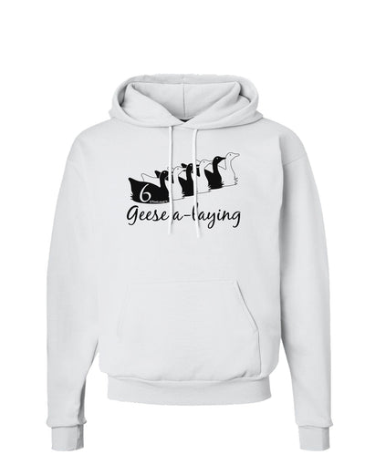 Six Geese A laying Text Hoodie Sweatshirt-Hoodie-TooLoud-White-Small-Davson Sales