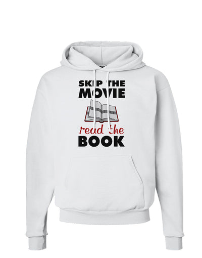 Skip The Movie Read The Book Hoodie Sweatshirt-Hoodie-TooLoud-White-Small-Davson Sales