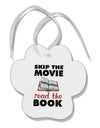 Skip The Movie Read The Book Paw Print Shaped Ornament-Ornament-TooLoud-White-Davson Sales