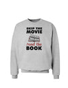 Skip The Movie Read The Book Sweatshirt-Sweatshirts-TooLoud-AshGray-Small-Davson Sales