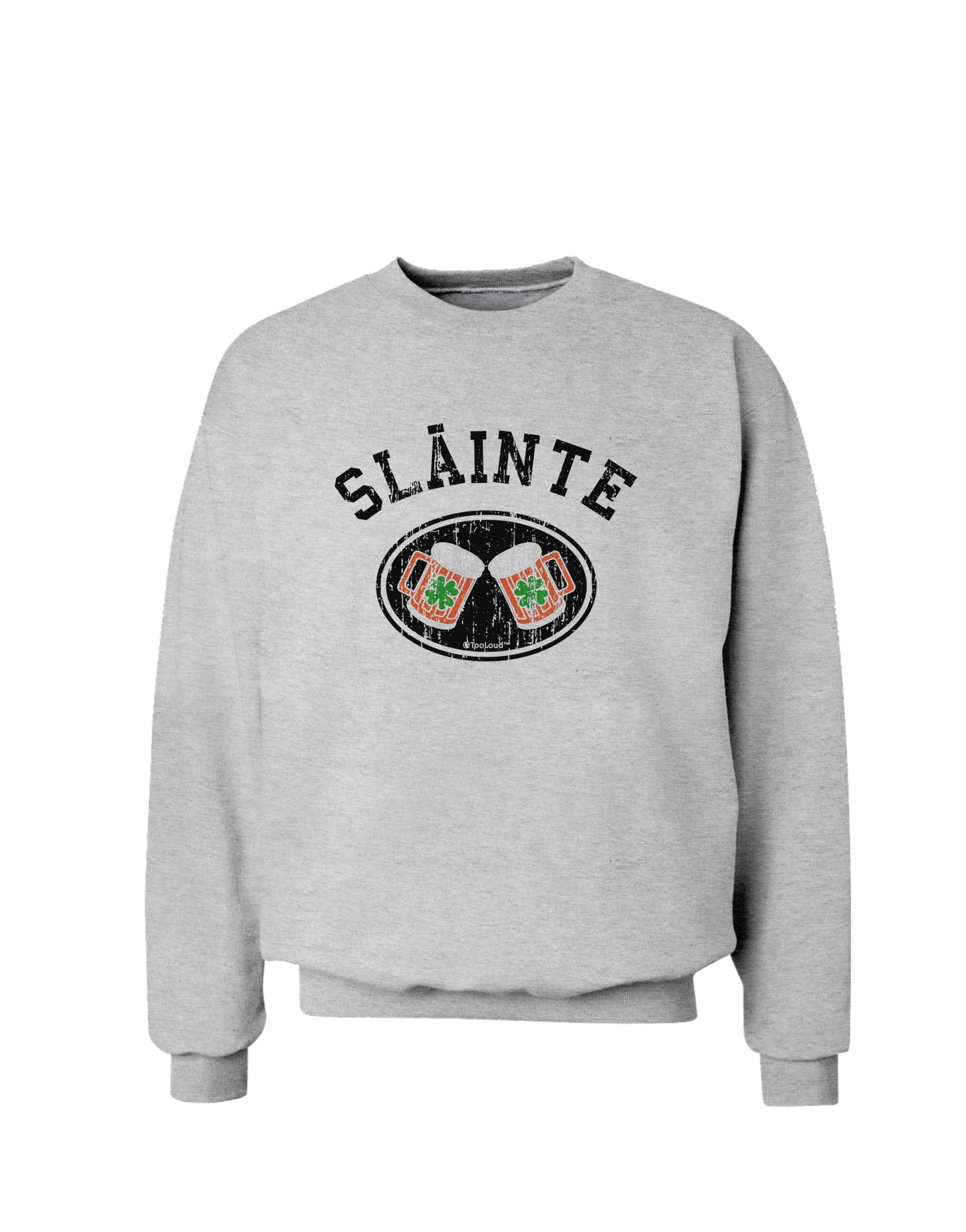 Slainte - St. Patrick's Day Irish Cheers Sweatshirt by TooLoud-Sweatshirts-TooLoud-AshGray-Small-Davson Sales