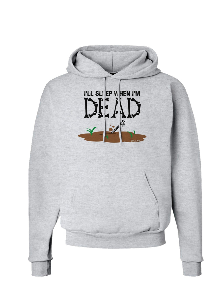 Sleep When Dead Hoodie Sweatshirt-Hoodie-TooLoud-White-Small-Davson Sales