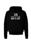 So Ratchet Dark Hoodie Sweatshirt-Hoodie-TooLoud-Black-Small-Davson Sales