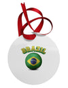 Soccer Ball Flag - Brazil Circular Metal Ornament-Ornament-TooLoud-White-Davson Sales