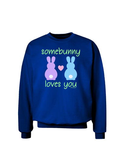 Somebunny Loves You Adult Dark Sweatshirt by TooLoud-Sweatshirts-TooLoud-Deep-Royal-Blue-Small-Davson Sales