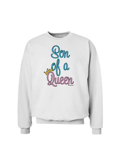 Son of a Queen - Matching Mom and Son Design Sweatshirt by TooLoud-Sweatshirts-TooLoud-White-Small-Davson Sales