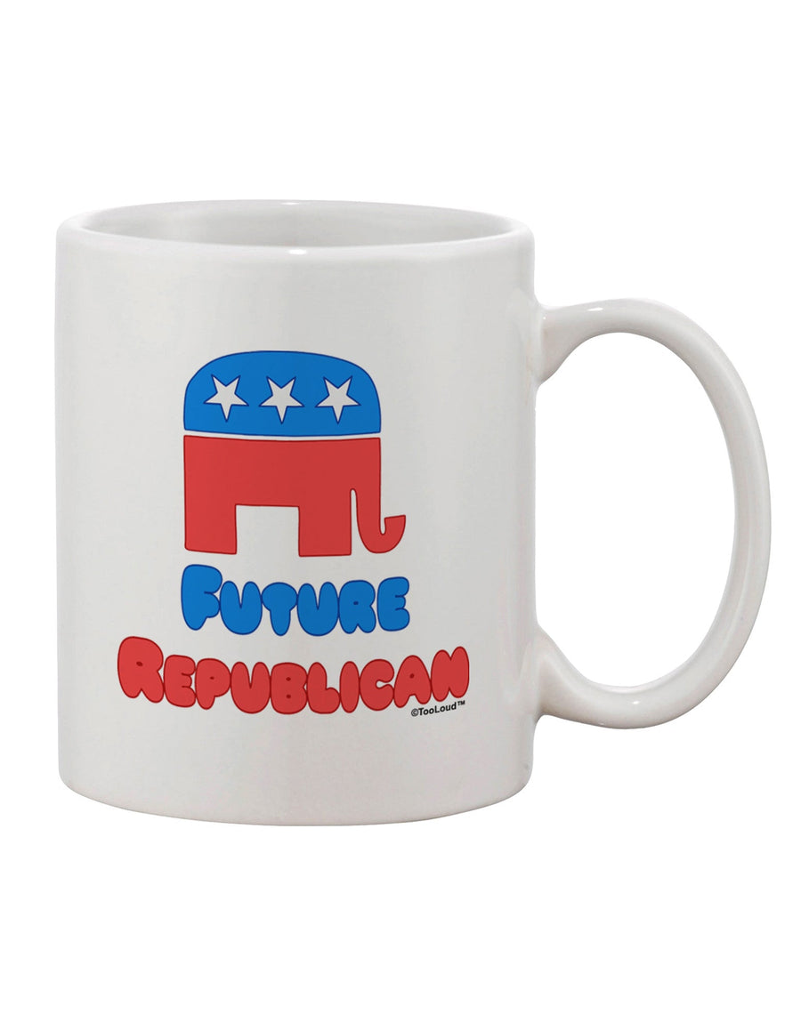 Sophisticated Future Republican 11 oz Coffee Mug - TooLoud-11 OZ Coffee Mug-TooLoud-White-Davson Sales