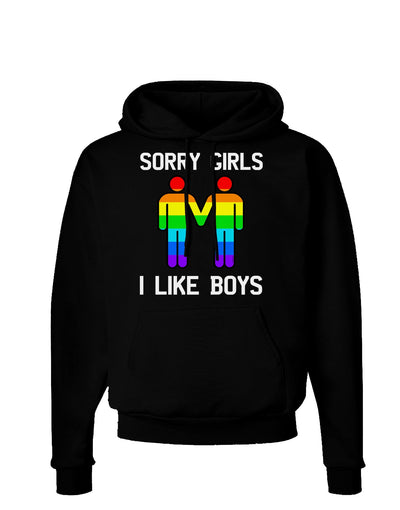 Sorry Girls I Like Boys Gay Rainbow Dark Hoodie Sweatshirt-Hoodie-TooLoud-Black-Small-Davson Sales