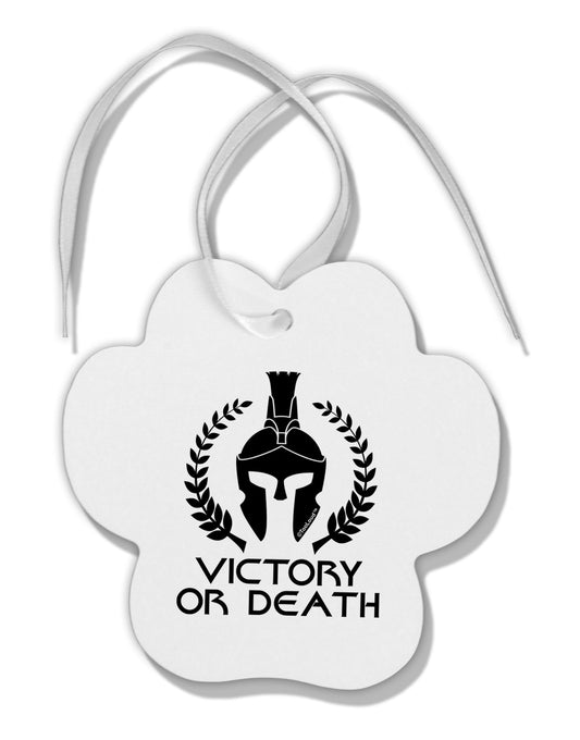 Spartan Victory Or Death Paw Print Shaped Ornament-Ornament-TooLoud-White-Davson Sales