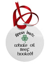 Speak Irish - Whale Oil Beef Hooked Circular Metal Ornament-Ornament-TooLoud-White-Davson Sales