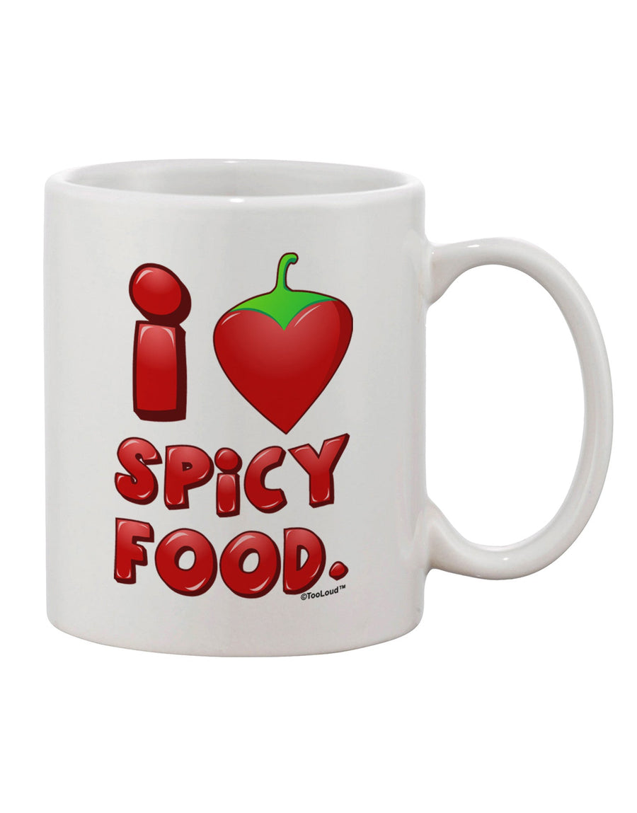 Spice Up Your Morning Brew with the I Heart Spicy Food Printed 11 oz Coffee Mug - TooLoud-11 OZ Coffee Mug-TooLoud-White-Davson Sales