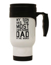 Stainless Steel 14 OZ Travel Mug - The Perfect Gift for the Most Awesome Dad in the World TooLoud-Travel Mugs-TooLoud-White-Davson Sales