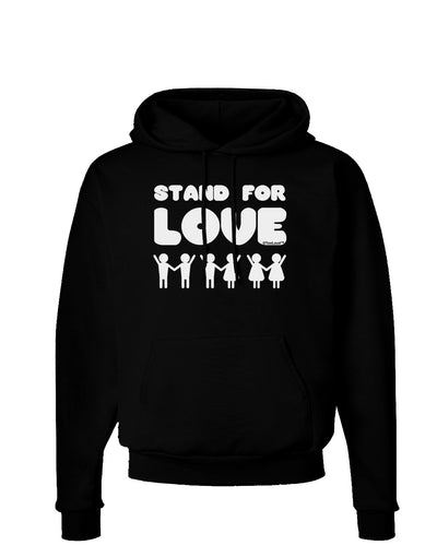 Stand For Love Dark Hoodie Sweatshirt-Hoodie-TooLoud-Black-Small-Davson Sales