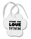 Stand For Love Paw Print Shaped Ornament-Ornament-TooLoud-White-Davson Sales