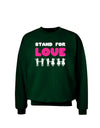 Stand For Love Pink Adult Dark Sweatshirt-Sweatshirts-TooLoud-Deep-Forest-Green-Small-Davson Sales