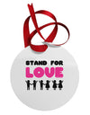 Stand For Love Pink Circular Metal Ornament-Ornament-TooLoud-White-Davson Sales