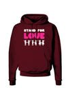 Stand For Love Pink Dark Hoodie Sweatshirt-Hoodie-TooLoud-Maroon-Small-Davson Sales