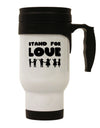 Stand For Love Stainless Steel 14oz Travel Mug-Travel Mugs-TooLoud-White-Davson Sales