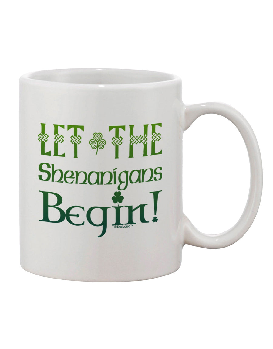 Start the Shenanigans with this Printed 11 oz Coffee Mug - TooLoud-11 OZ Coffee Mug-TooLoud-White-Davson Sales