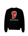 Steak - Nice to Meat You Adult Dark Sweatshirt-Sweatshirts-TooLoud-Black-Small-Davson Sales