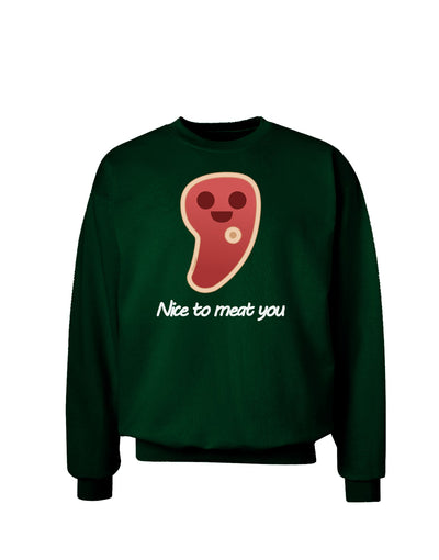 Steak - Nice to Meat You Adult Dark Sweatshirt-Sweatshirts-TooLoud-Deep-Forest-Green-Small-Davson Sales