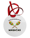 Stop Staring At My Maracas Circular Metal Ornament-Ornament-TooLoud-White-Davson Sales