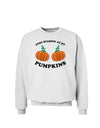 Stop Staring At My Pumpkins Sweatshirt by TooLoud-Sweatshirts-TooLoud-White-Small-Davson Sales