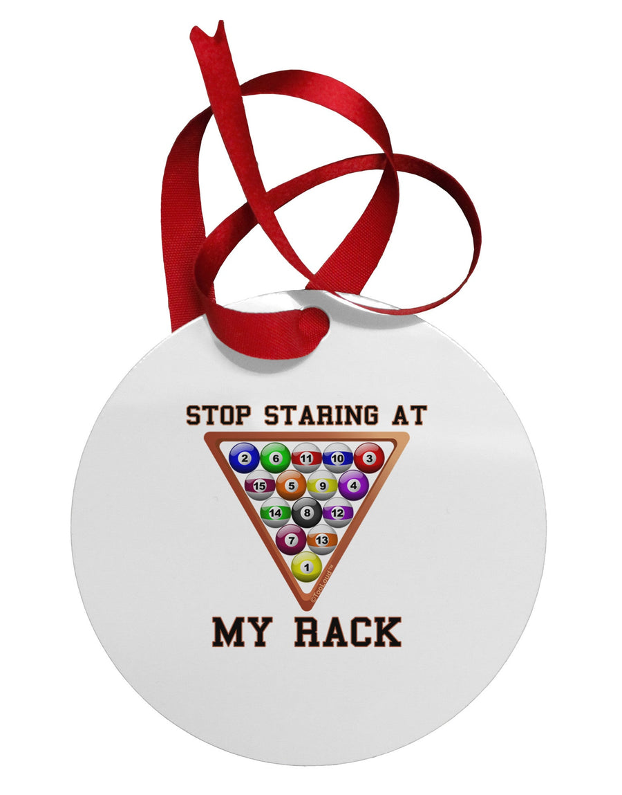 Stop Staring At My Rack - Pool Circular Metal Ornament-Ornament-TooLoud-White-Davson Sales