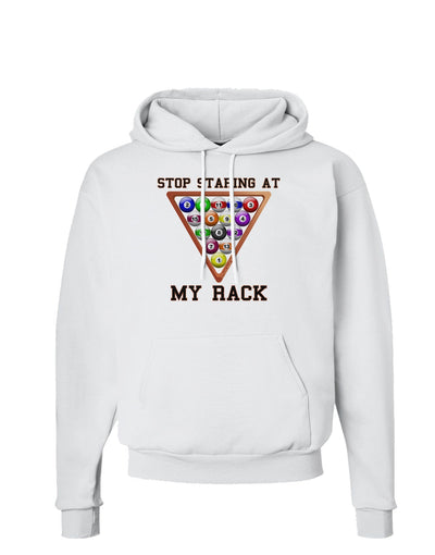 Stop Staring At My Rack - Pool Hoodie Sweatshirt-Hoodie-TooLoud-White-Small-Davson Sales