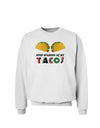 Stop Staring At My Tacos Sweatshirt-Sweatshirts-TooLoud-White-Small-Davson Sales