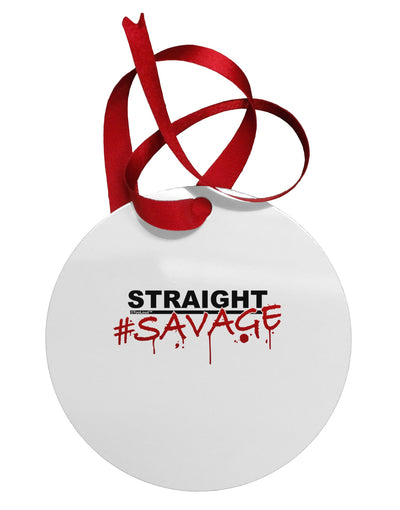 Straight Savage Circular Metal Ornament-Ornament-TooLoud-White-Davson Sales