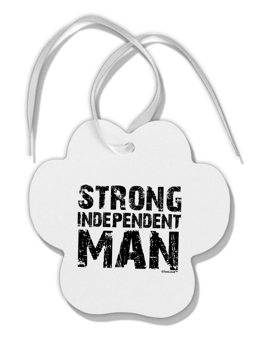 Strong Independent Man Paw Print Shaped Ornament-Ornament-TooLoud-White-Davson Sales