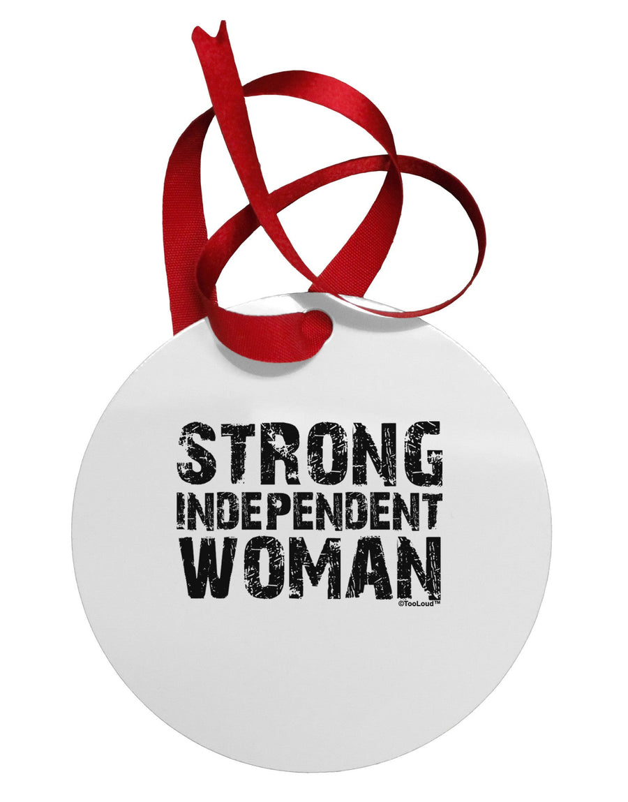 Strong Independent Woman Circular Metal Ornament-Ornament-TooLoud-White-Davson Sales