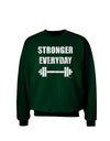 Stronger Everyday Gym Workout Adult Dark Sweatshirt-Sweatshirts-TooLoud-Deep-Forest-Green-Small-Davson Sales