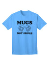 Stylish and Trendy Mugs Not Drugs Adult T-Shirt by TooLoud-Mens T-shirts-TooLoud-Aquatic-Blue-Small-Davson Sales