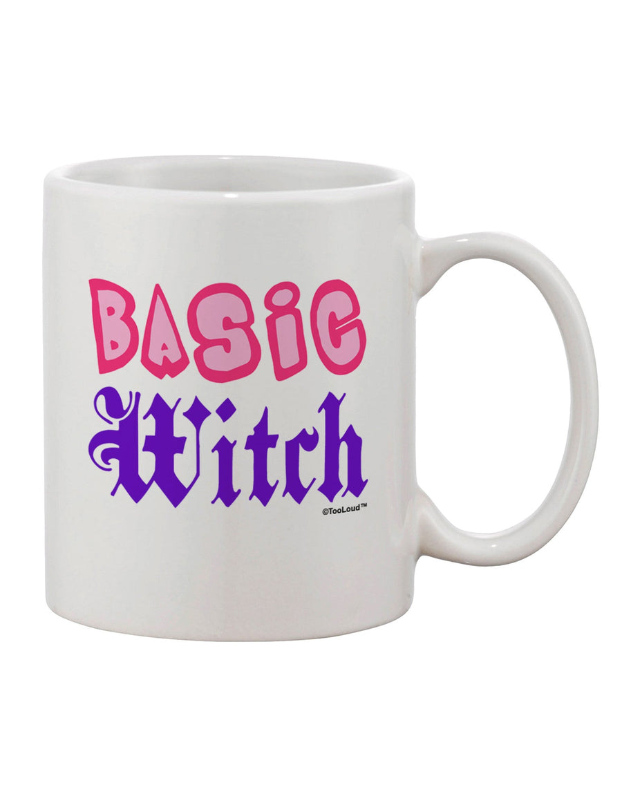 Stylishly Crafted 11 oz Coffee Mug for the Discerning Witch - TooLoud-11 OZ Coffee Mug-TooLoud-White-Davson Sales