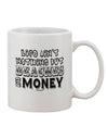 Stylishly Crafted 11 oz Coffee Mug with Beaches and Money Print - TooLoud-11 OZ Coffee Mug-TooLoud-White-Davson Sales