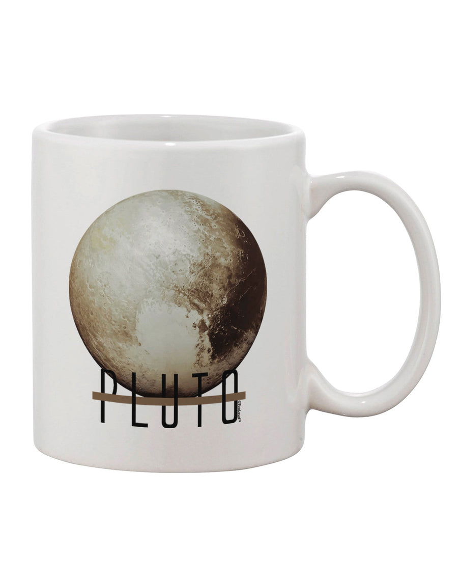 Stylishly Printed 11 oz Coffee Mug Featuring Planet Pluto - Expertly Crafted by TooLoud-11 OZ Coffee Mug-TooLoud-White-Davson Sales