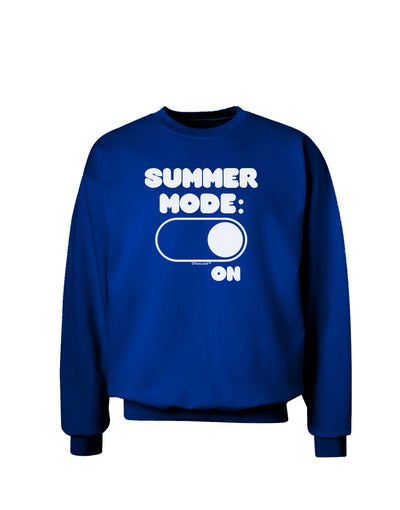 Summer Mode On Adult Dark Sweatshirt by TooLoud-Sweatshirts-TooLoud-Deep-Royal-Blue-Small-Davson Sales