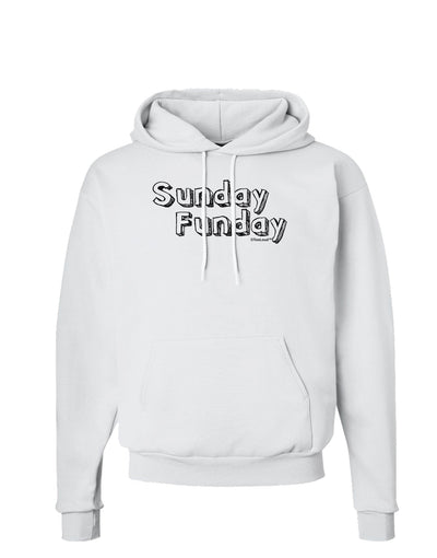 Sunday Funday Text Design Hoodie Sweatshirt by TooLoud-Hoodie-TooLoud-White-Small-Davson Sales