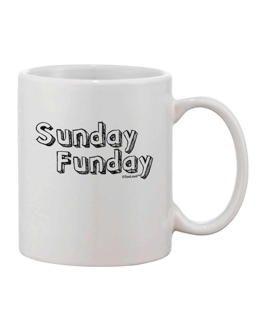 Sunday Funday Text Design Printed 11 oz Coffee Mug - Crafted by a Drinkware Expert-11 OZ Coffee Mug-TooLoud-White-Davson Sales