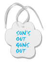 Suns Out Guns Out - Blue Paw Print Shaped Ornament-Ornament-TooLoud-White-Davson Sales