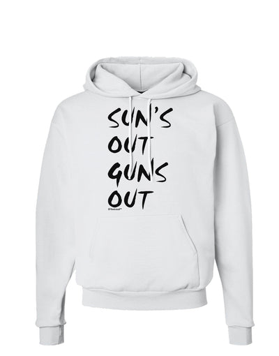 Suns Out Guns Out Hoodie Sweatshirt-Hoodie-TooLoud-White-Small-Davson Sales