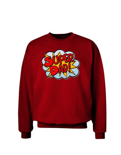 Super Dad - Superhero Comic Style Adult Dark Sweatshirt-Sweatshirts-TooLoud-Deep-Red-Small-Davson Sales