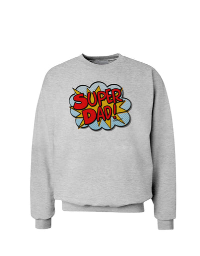 Super Dad - Superhero Comic Style Sweatshirt-Sweatshirts-TooLoud-AshGray-Small-Davson Sales