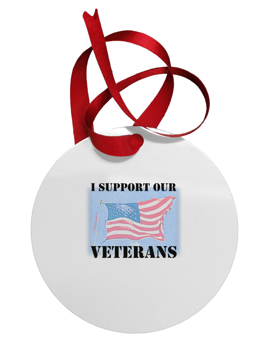 Support Our Veterans Circular Metal Ornament-Ornament-TooLoud-White-Davson Sales