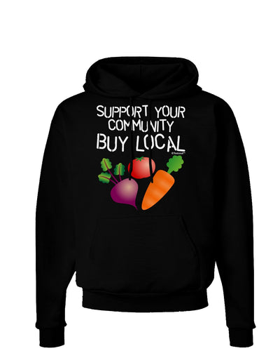 Support Your Community - Buy Local Dark Hoodie Sweatshirt-Hoodie-TooLoud-Black-Small-Davson Sales